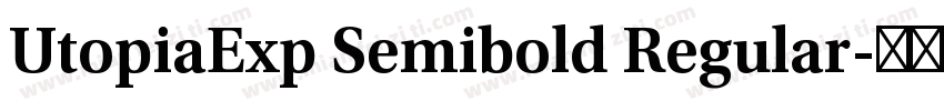 UtopiaExp Semibold Regular字体转换